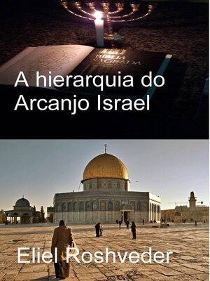 cover image of A hierarquia do Arcanjo Israel